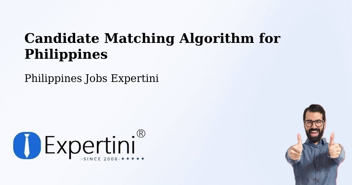 Candidate Matching Algorithm Overview – Malate - Philippines Jobs Expertini