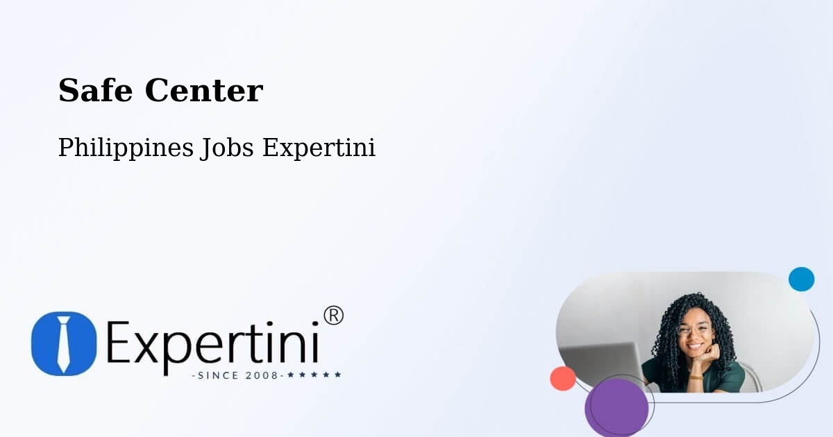Safety Center – Malate - Philippines Jobs Expertini